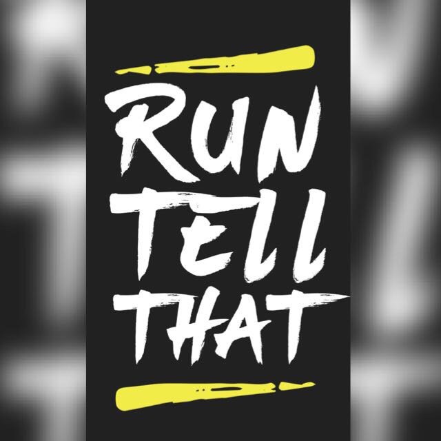 Run Tell That (RTT)