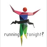 Running Tonight?